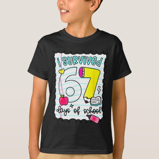 I Survived 67 Days Of School Teacher Student Six S T-shirt (Voorkant)