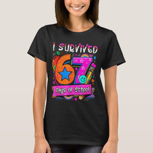 I Survived 67 Days Of School Teacher Student Six S T-shirt (Voorkant)