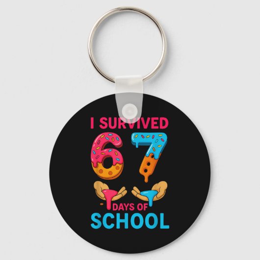 I Survived 67 Days Of School Teachers Students 6 7 Sleutelhanger (Voorkant)