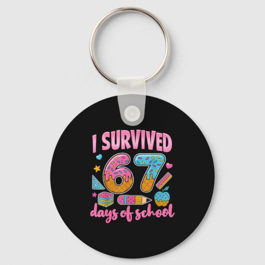 I Survived 67 Days Of School Teachers Students 6 7 Sleutelhanger (Voorkant)