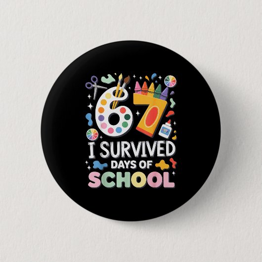 I Survived 67 Days Of School - Teachers Students A Ronde Button 5,7 Cm (Voorkant)