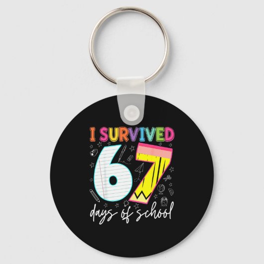 I Survived 67 Days Of School Teachers Students Fun Sleutelhanger (Voorkant)