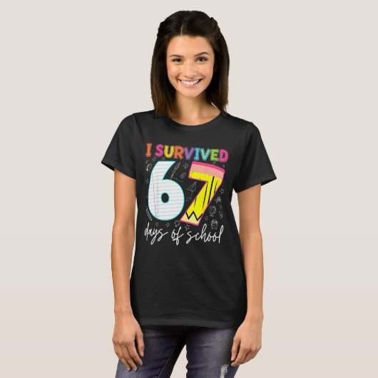 I Survived 67 Days Of School Teachers Students Fun T-shirt (Voorkant volledig)