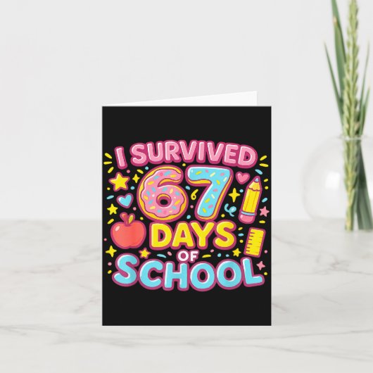 I Survived 67 Days Of School Teachers Students  Kaart (Voorkant)