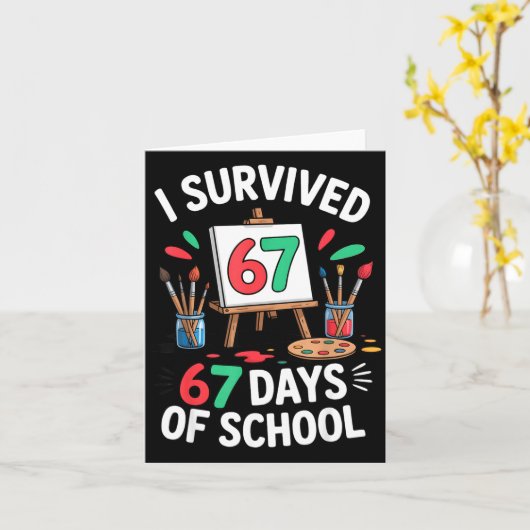 I Survived 67 Days Of School - Teachers Students M Kaart (Gele Bloem)