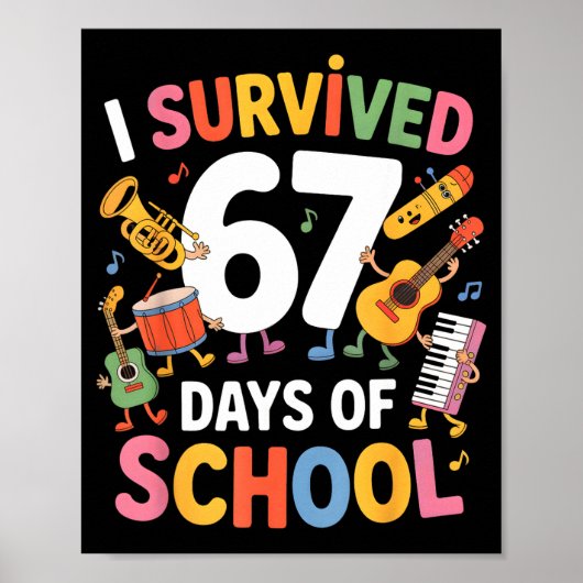 I Survived 67 Days Of School - Teachers Students M Poster (Voorkant)