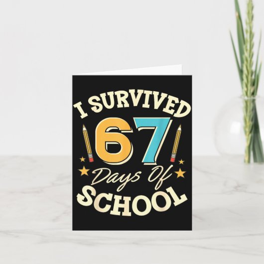 I Survived 67 Days Of School Teachers Students Mem Kaart (Voorkant)
