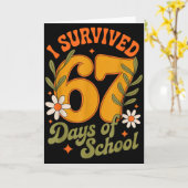 I Survived 67 Days Of School Teachers Students Ret Kaart (Gele Bloem)