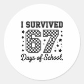 I Survived 67 Days Of School Teachers Students  Ronde Sticker (Voorkant)