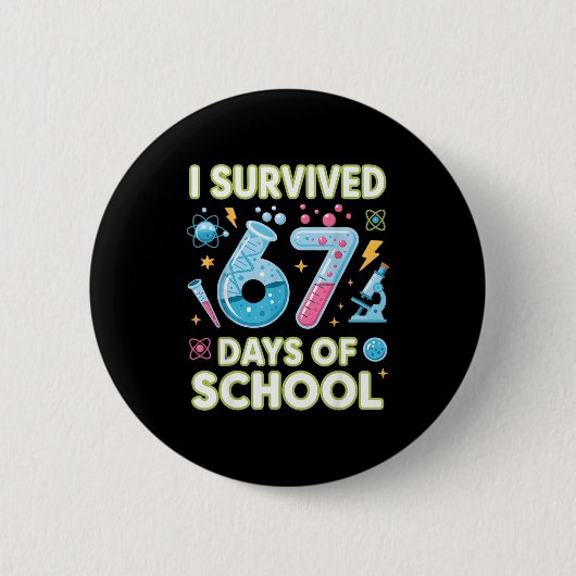 I Survived 67 Days Of School - Teachers Students S Ronde Button 5,7 Cm (Voorkant)