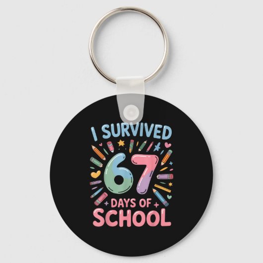 I Survived 67 Days Of School - Teachers Students S Sleutelhanger (Voorkant)