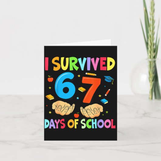 I Survived 67 Days Of School Teachers Students Six Kaart (Voorkant)