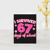 I Survived 67 Days Of School Teachers Students Six Kaart (Gele Bloem)
