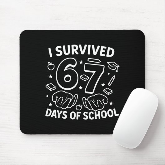 I Survived 67 Days Of School Teachers Students Six Muismat (Met muis)