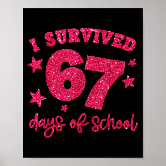 I Survived 67 Days Of School Teachers Students Six Poster (Voorkant)