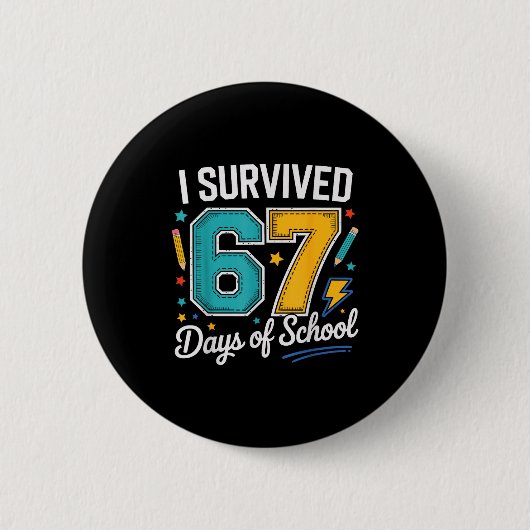 I Survived 67 Days Of School Teachers Students Six Ronde Button 5,7 Cm (Voorkant)