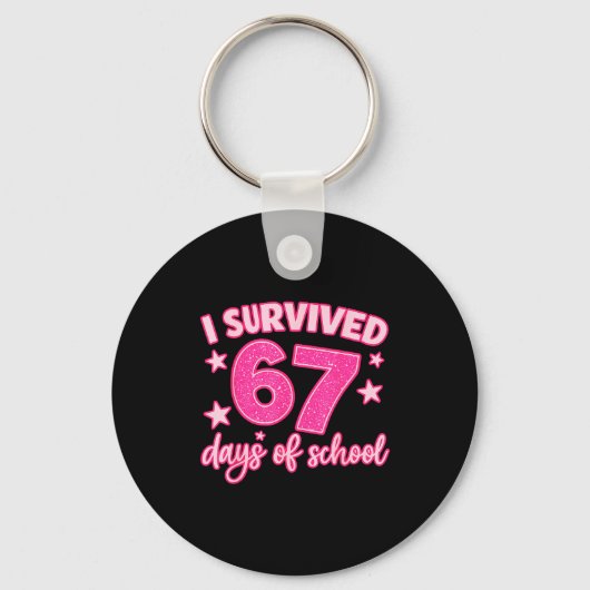 I Survived 67 Days Of School Teachers Students Six Sleutelhanger (Voorkant)