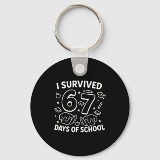 I Survived 67 Days Of School Teachers Students Six Sleutelhanger
