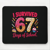 I Survived 67 Days Of School Teachers Students Tee Muismat (Voorkant)