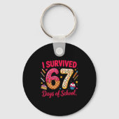 I Survived 67 Days Of School Teachers Students Tee Sleutelhanger (Voorkant)