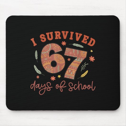 I Survived 67 Days Of School Teachers Students Wom Muismat (Voorkant)