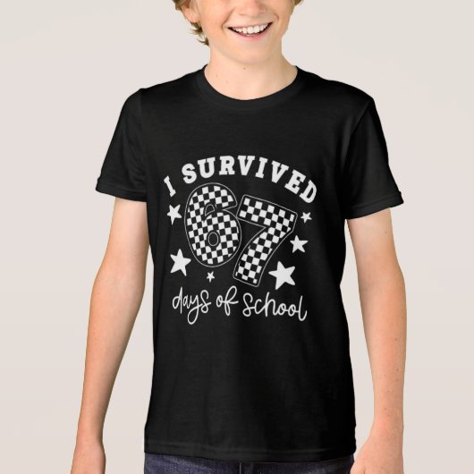 I Survived 67 Days of School Tee | Funny Teacher & Tri-Blend Shirt (Voorkant)