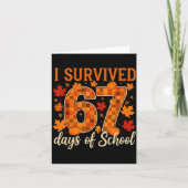 I Survived 67 Days Of School Thanksgiving Funny 6  Kaart (Voorkant)