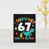 I Survived 67 Days Of School Trex Funny 67 Teacher Kaart (Gele Bloem)
