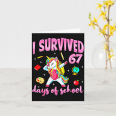 I Survived 67 Days Of School Unicorn Dabbing Teach Kaart (Gele Bloem)