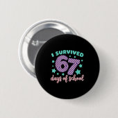 I Survived 67 Days Of School Varwave 6-7 Ronde Button 5,7 Cm (Voorkant /achterkant)
