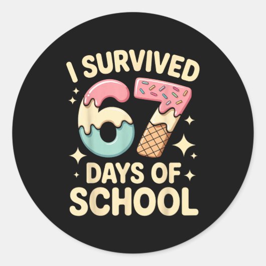 I Survived 67 Days Of School With A Funny Ice Crea Ronde Sticker (Voorkant)