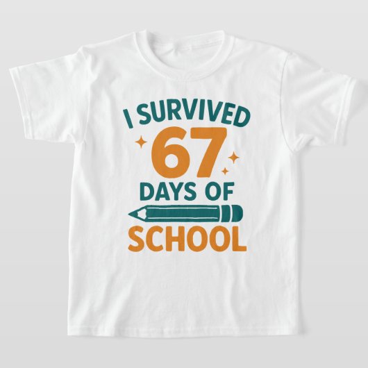 I Survived 67 Days School Funny Meme T-shirt (Laagn)