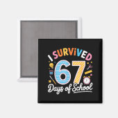 I Survived 67 Days School Funny Six Seven Meme Tea Magneet (Voorkant / Achterkant)