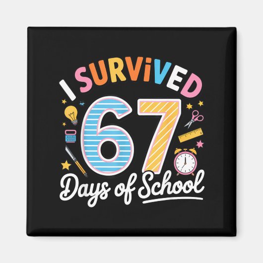 I Survived 67 Days School Funny Six Seven Meme Tea Magneet (Voorkant)
