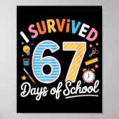 I Survived 67 Days School Funny Six Seven Meme Tea Poster (Voorkant)