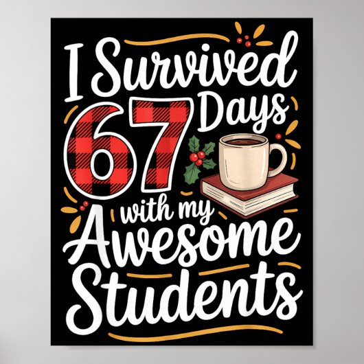 I Survived 67 Days With My Awesome Student Teacher Poster (Voorkant)