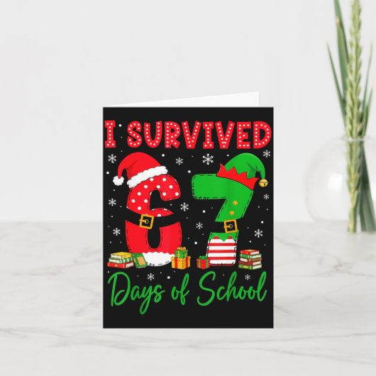 I Survived 67 Six Seven Days Of School Teacher Chr Kaart (Voorkant)