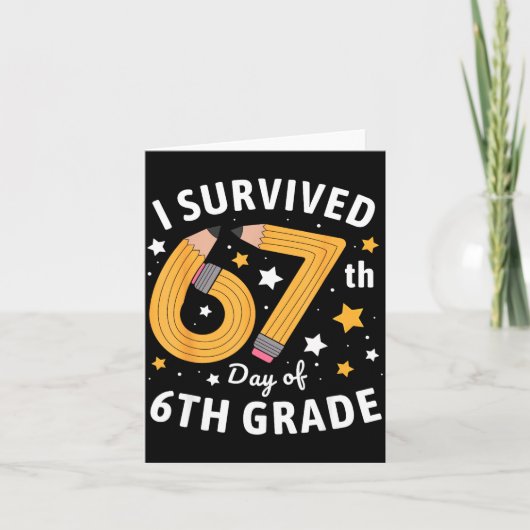 I Survived 67th Day Of 6th Grade 67 Days Of School Kaart (Voorkant)