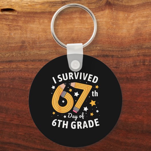 I Survived 67th Day Of 6th Grade 67 Days Of School Sleutelhanger (Voorkant)