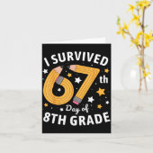 I Survived 67th Day Of 8th Grade 67 Days Of School Kaart (Gele Bloem)