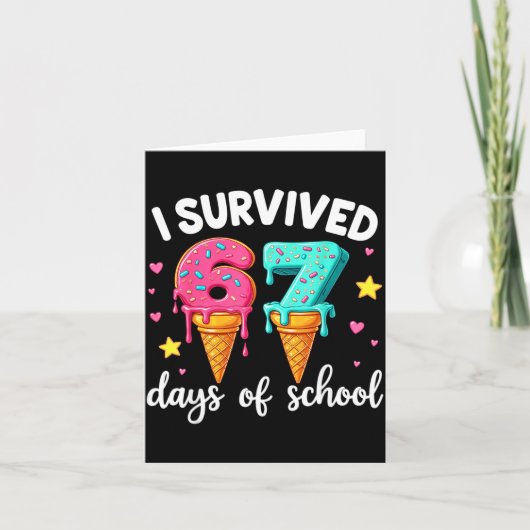 I Survived 67th Days School Drip Ice Cream Funny 6 Kaart (Voorkant)