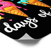 I Survived 67th Days School Drip Ice Cream Funny 6 Poster (Hoek)