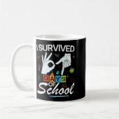 I Survived 6 7 Days Of School With Hands Funny Mem Koffiemok (Links)