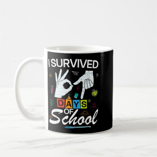 I Survived 6 7 Days Of School With Hands Funny Mem Koffiemok (Links)