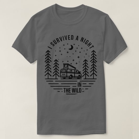 I Survived A Night In The Wild, Funny Campervan  T-shirt (Design voorkant)