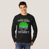 I Survived A Traumatic Brain Injury What s Your Ex T-shirt (Voorkant volledig)