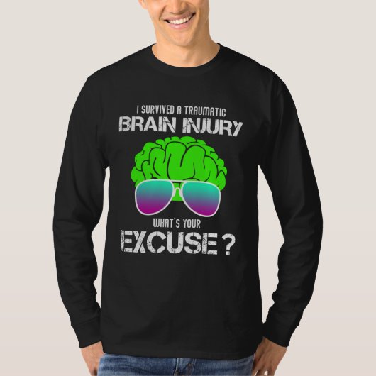 I Survived A Traumatic Brain Injury What s Your Ex T-shirt (Voorkant)