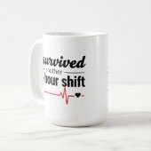 I Survived Another 12-Hour Shift Nurse Coffee Mug  Koffiemok (Voorkant links)