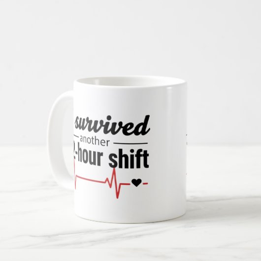 I Survived Another 12-Hour Shift Nurse Coffee Mug Koffiemok (Voorkant links)