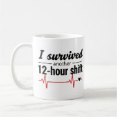 I Survived Another 12-Hour Shift Nurse Coffee Mug Koffiemok (Links)
